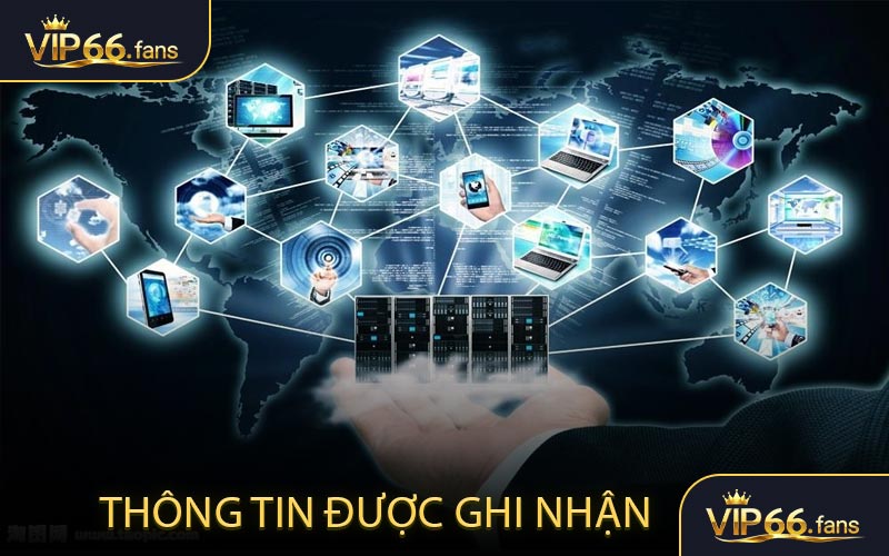 Các thông tin được ghi nhận và cách khai thác